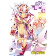 No Game No Life, Vol. 10 (light novel) by Yuu Kamiya