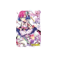 No Game No Life, Vol. 9 (light novel) by Yuu Kamiya