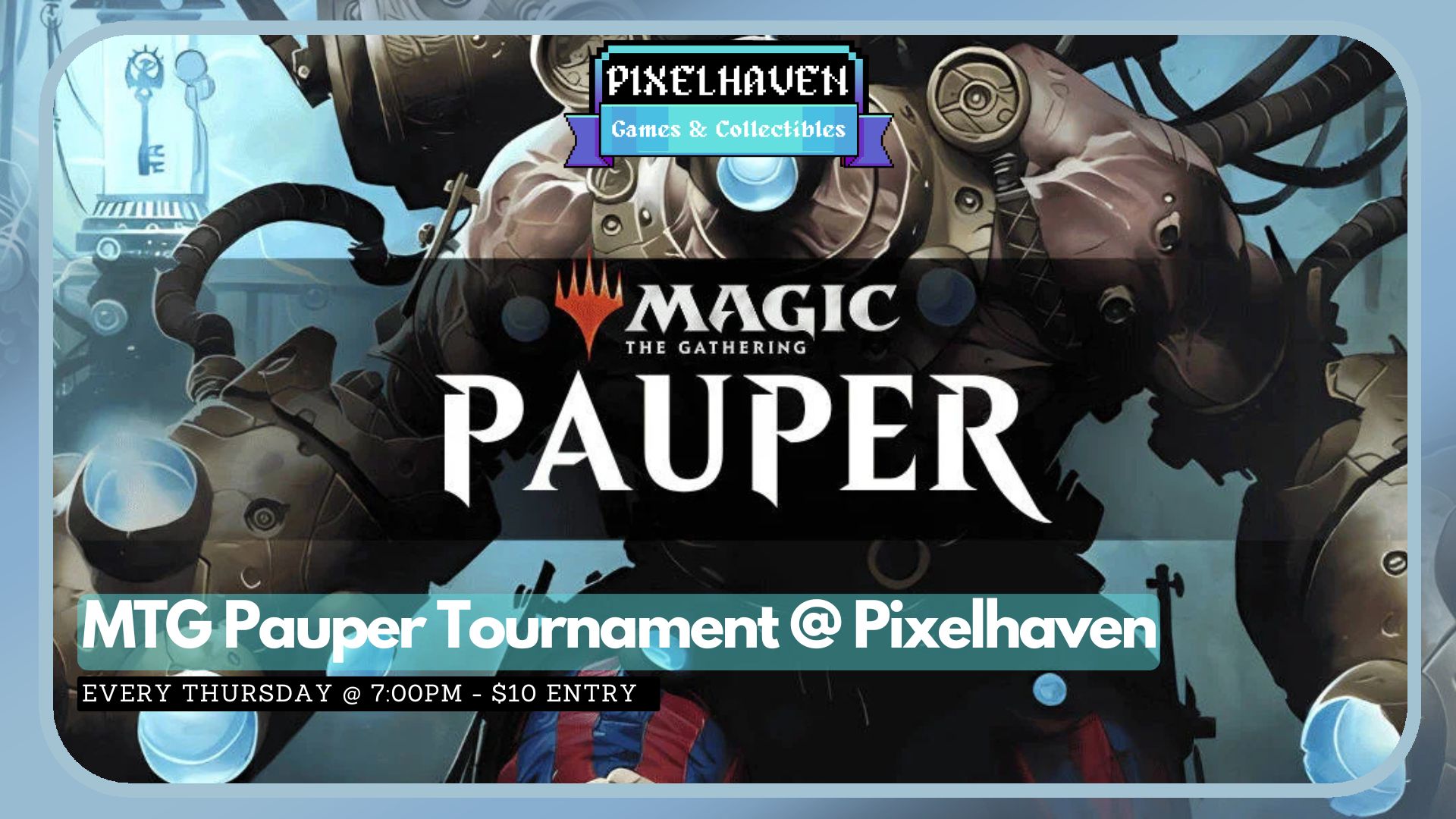 MTG Pauper Tournament @ Pixelhaven