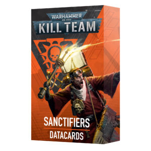 Warhammer Kill Team Sanctifiers Datacards
