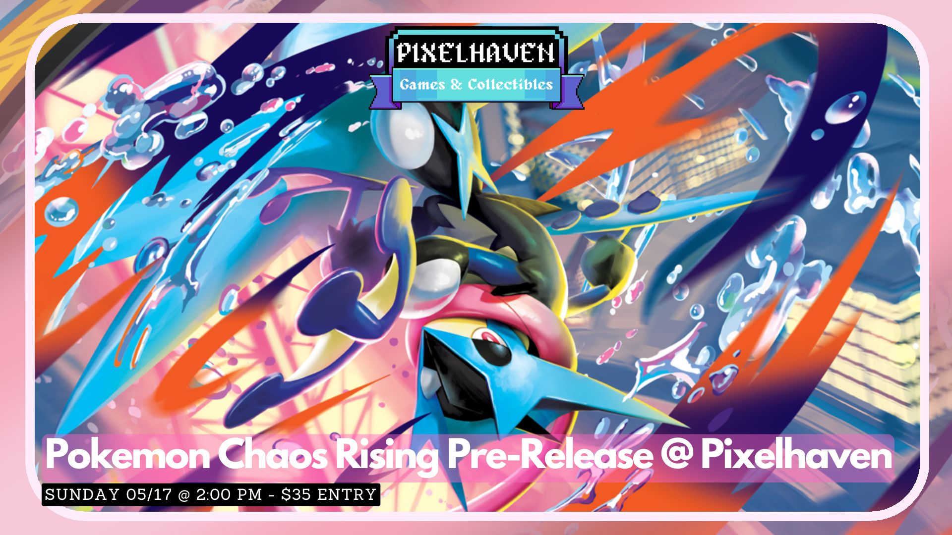 Pokemon Chaos Rising Pre-release @ Pixelhaven